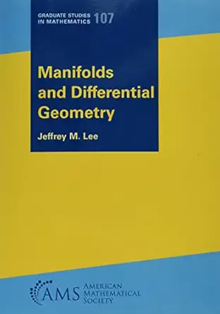 manifolds and differential geometry 1st edition jeffrey m lee 1470469820, 978-1470469825