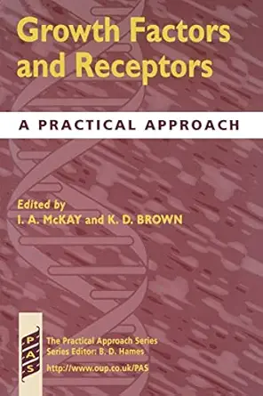 growth factors and receptors a practical approach 1st edition ian a mckay ,kenneth d brown 019963646x,