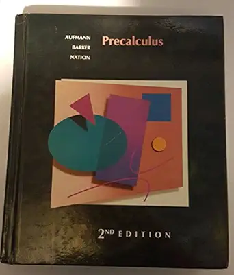precalculus 1st edition richard n aufmann ,vernon c barker ,richard d nation 0395638259, 978-0395638255