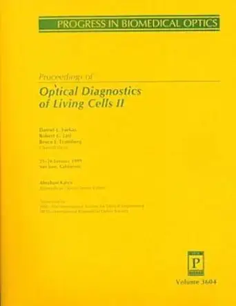 proceedings of optical diagnostics of living cell ii 25 26 january san jose california 1st edition daniel l