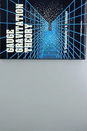 gauge gravitation theory 1st edition gennadi a sardanashvily ,o zakharov 9810207999, 978-9810207991