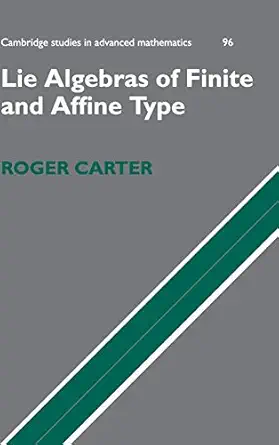 lie algebras of finite and affine type 1st edition roger carter 0521851386, 978-0521851381