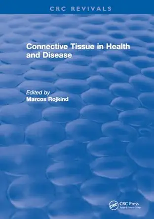 connective tissue in health and disease 1st edition marcos rojkind 1138558222, 978-1138558229