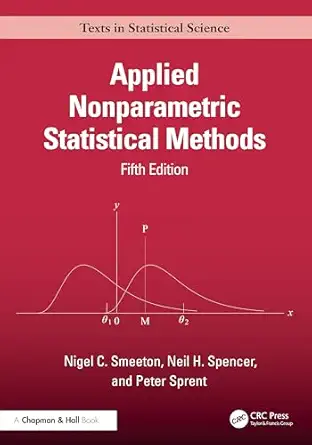 applied nonparametric statistical methods 1st edition neil h spencer ,peter sprent ,nigel smeeton 0367344890,