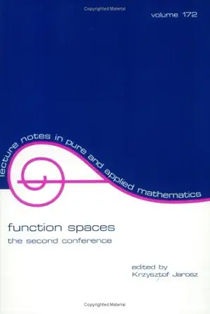 function spaces the second conference 1st edition k jarosz 0824796659, 978-0824796655