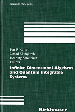 infinite dimensional algebras and quantum integrable systems 1st edition petr p kulish ,nenad manojlovic