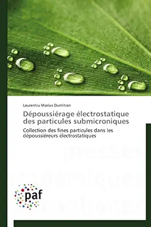 dapoussiarage alectrostatique des particules submicroniques collection des fines particules dans les