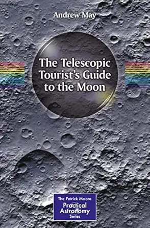 the telescopic tourists guide to the moon 1st edition andrew may 3319607405, 978-3319607405