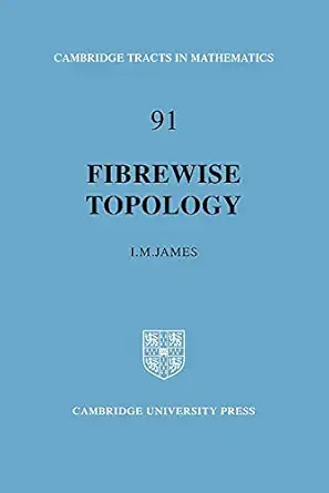 fibrewise topology 1st edition i m james 1439527725, 978-1439527726