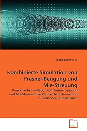 kombinierte simulation von fresnel beugung und mie streuung kombinierte simulation von fresnel beugung und