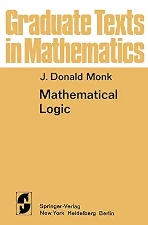 mathematical logic 1st edition j d monk 0387901701, 978-0387901701