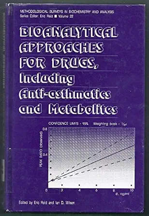 bioanalytical approaches for drugs including anti asthmatics and metabolites vol 22 1st edition ian d reid,