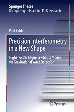 precision interferometry in a new shape higher order laguerre gauss modes for gravitational wave detection