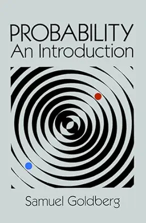 probability an introduction 1st edition samuel goldberg 0486652521, 978-0486652528