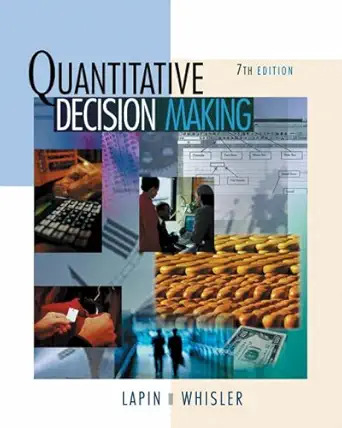 quantitative decision making with spreadsheet applications 1st edition lawrence lapin ,william d whisler