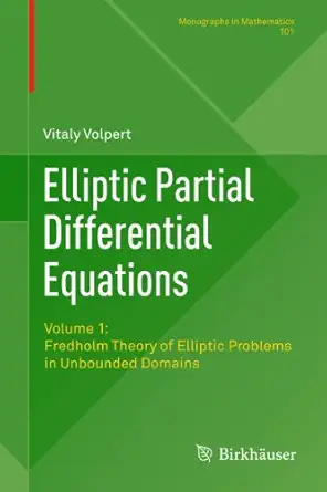 elliptic partial differential equations volume 1 fredholm theory of elliptic problems in unbounded domains