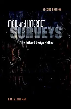 mail and internet surveys the tailored design method 1st edition don a dillman 0471323543, 978-0471323549