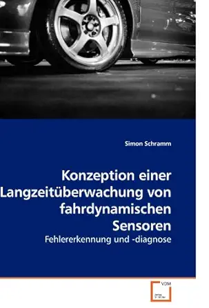 konzeption einer langzeita 1/4berwachung von fahrdynamischen sensoren fehlererkennung und diagnose 1st