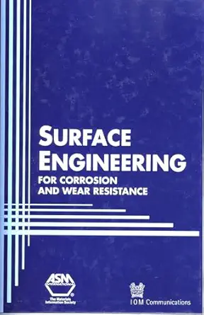 surface engineering for corrosion and wear resistance 1st edition j r davis 0871707004, 978-0871707000