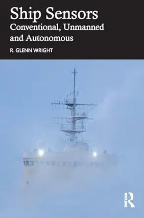 ship sensors conventional unmanned and autonomous 1st edition r glenn wright 1032456213, 978-1032456218