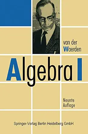 algebra band 1 1st edition b l van der waerden ,j neukirch 3540567992, 978-3540567998