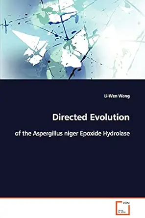 directed evolution of the aspergillus niger epoxide hydrolase 1st edition li wen wang 3639060156,