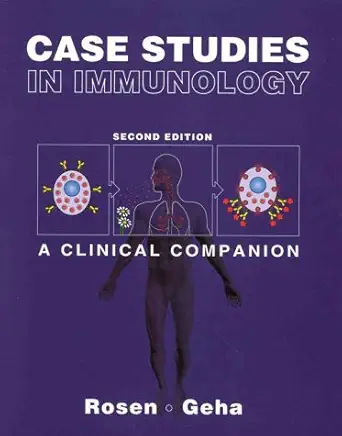case studies in immunology a clinical companion 1st edition fred rosen ,raif geha 0815333633, 978-0815333630