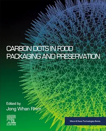carbon dots in food packaging and preservation 1st edition jong whan rhim 0443439400, 978-0443439407