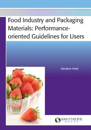 food industry and packaging materials performance oriented guidelines for users 1st edition salvatore parisi