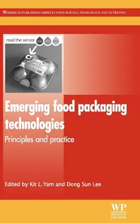 emerging food packaging technologies principles and practice 1st edition kit l yam ,dong sun lee 1845698096,