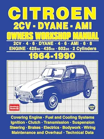 citroen 2cv dyane ami 1964 1990 owners workshop manual 1st edition autobooks ltd 1783180862, 978-1783180868