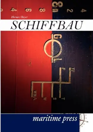 schiffbau 1st edition heinrich herner ,horst beyer 3954270943, 978-3954270941