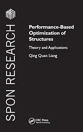 performance based optimization of structures theory and applications 1st edition qing quan liang 0415335949,
