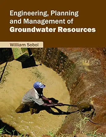Engineering Planning And Management Of Groundwater Resources