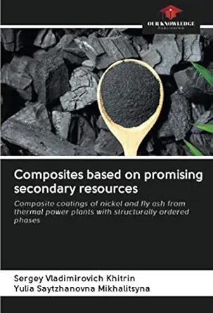 composites based on promising secondary resources composite coatings of nickel and fly ash from thermal power