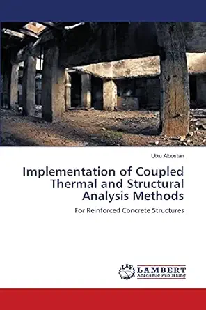 implementation of coupled thermal and structural analysis methods for reinforced concrete structures 1st
