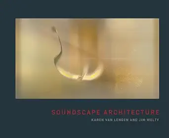 soundscape architecture 1st edition karen van lengen ,jim welty 1961856743, 978-1961856745