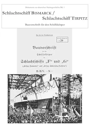 schlachtschiff bismarck / schlachtschiff tirpitz bauvorschrift fa 1/4r den schiffska rper 1st edition karsten