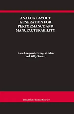 analog layout generation for performance and manufacturability 1st edition koen lampaert ,georges gielen