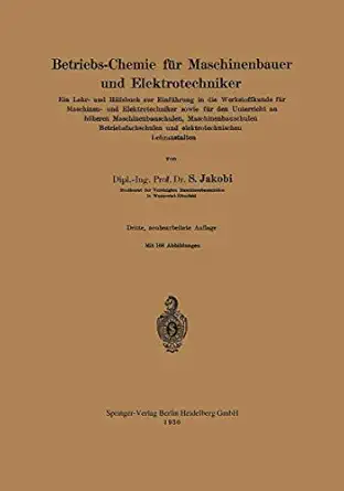 betriebs chemie fa 1/4r maschinenbauer und elektrotechniker 1st edition siegfried jakobi 3662358514,