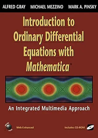 introduction to ordinary differential equations with mathematica an integrated multimedia approach 1st