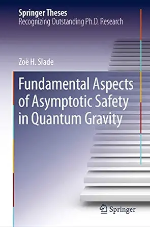 fundamental aspects of asymptotic safety in quantum gravity 1st edition zoa h slade 3030195066, 978-3030195069