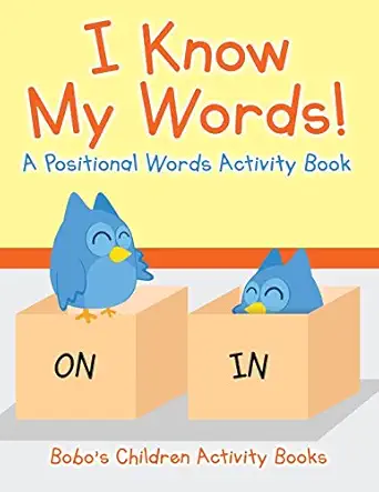 i know my words a positional words activity book 1st edition bobo\\\\\\\'s children activity books