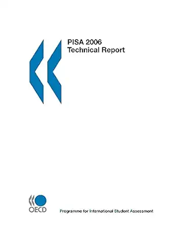 pisa pisa 2006 technical report 1st edition oecd organisation for economic co operation and develop