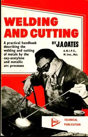 welding and cutting 1st edition j a h oates 0853440948, 978-0853440949