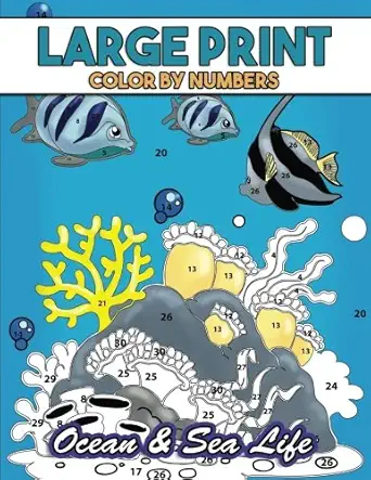 large print color by numbers ocean and sea life coloring activity book with stress relieving underwater