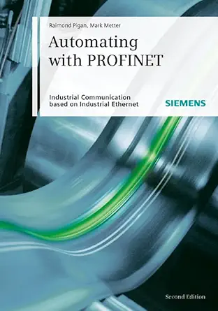 automating with profinet industrial communication based on industrial ethernet 1st edition raimond pigan