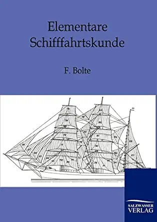 elementare schifffahrt 1st edition f bolte 3864442524, 978-3864442520