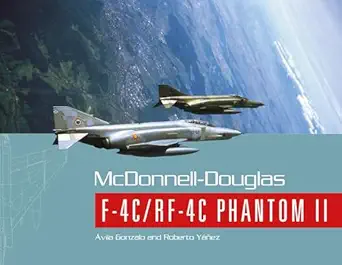 mcdonnell douglas f 4c/rf 4c phantom ii 1st edition gonzalo a vila ,roberto ya a ez 0764343718, 978-0764343711