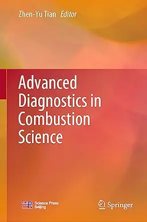 advanced diagnostics in combustion science 1st edition zhen yu tian 9819905451, 978-9819905454